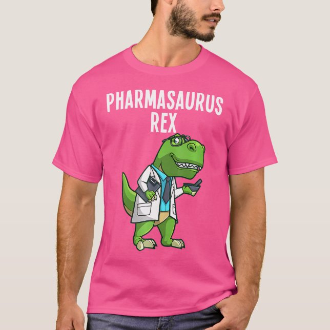 Pharmasaurus Rex Shirt Pharmacy Dinosaur Pharmacis (Front)