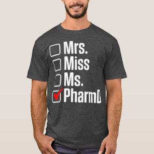 PharmD Doctor of Pharmacy Doctorate Graduation pro T-Shirt