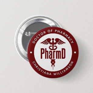 PharmD Doctor of Pharmacy Graduation Pharmacist Button