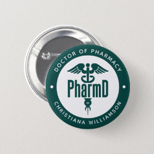 PharmD Doctor of Pharmacy Graduation Pharmacist Button