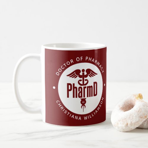 PharmD Doctor of Pharmacy Graduation Pharmacist Coffee Mug