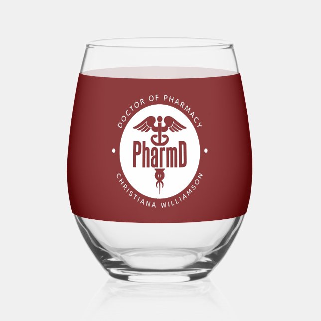 PharmD Doctor of Pharmacy Graduation Pharmacist Stemless Wine Glass (Front)