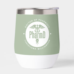 PharmD Doctor of Pharmacy Graduation Pharmacist Thermal Wine Tumbler