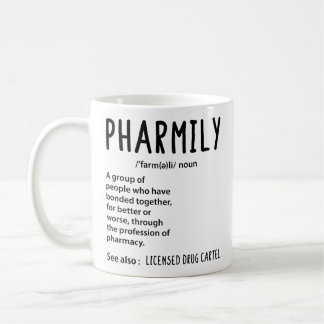 Pharmily Funny Pharmacy for Pharmacy Technician Coffee Mug