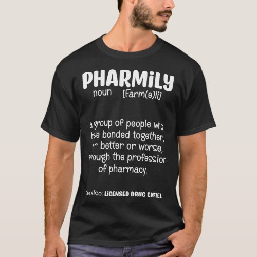 Pharmily Pharmacists Group T_Shirt