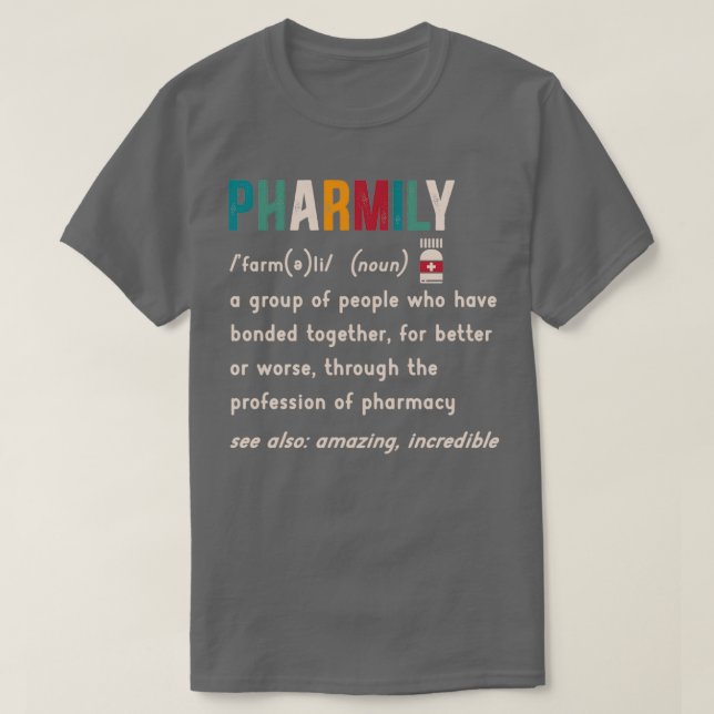 Pharmily Pharmacy Squad Pharmacist Licensed Classi T-Shirt (Design Front)