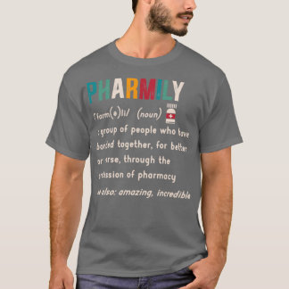 Pharmily Pharmacy Squad Pharmacist Licensed Classi T-Shirt