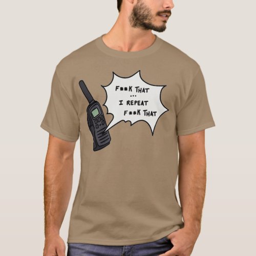 Phasmophobia F That Walkie Talkie T_Shirt