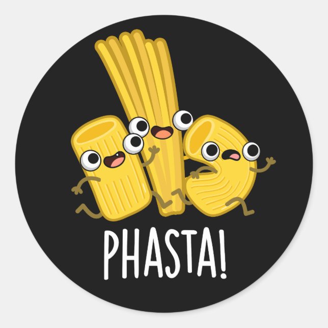 Phasta Funny Fast Pasta Pun Dark BG Classic Round Sticker (Front)