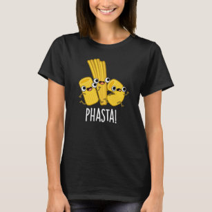 Phasta Funny Fast Pasta Pun Dark BG T-Shirt