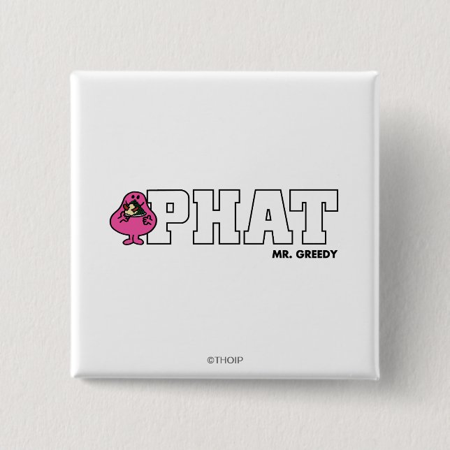 PHAT PINBACK BUTTON (Front)