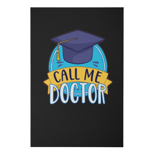 PhD Call Me Doctor Graduating Funny Promotion Faux Canvas Print (Front)