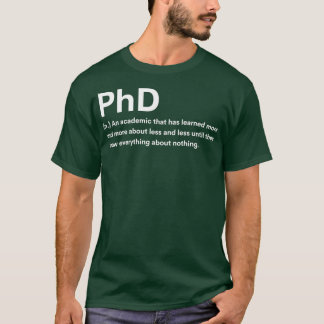 Phd Definition 3 T-Shirt