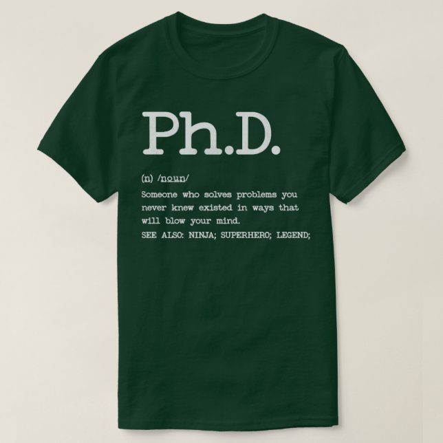 Phd Definition Design T-Shirt (Design Front)