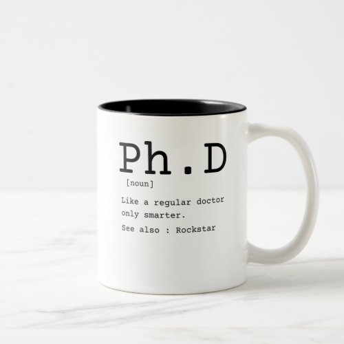 PhD definition philosophy doctor dissertation Two_Tone Coffee Mug