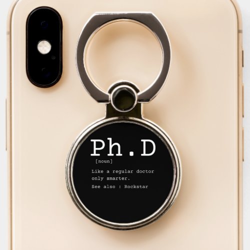 PhD definition philosophy doctor teacher funny Phone Ring Stand