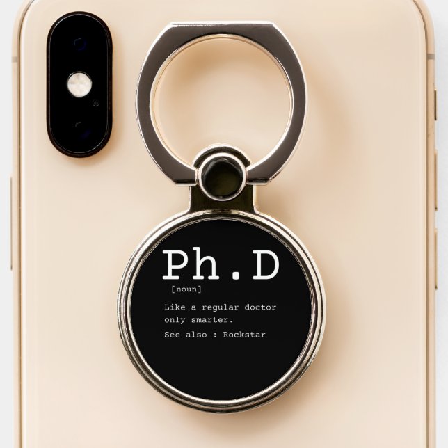 PhD definition philosophy doctor teacher funny Phone Ring Stand (Close Up)