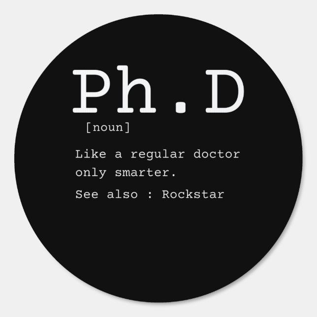 PhD definition philosophy doctor teacher funny Sign (Front)