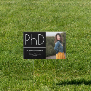 PhD degree Black White Graduation Photo Two-Sided Sign