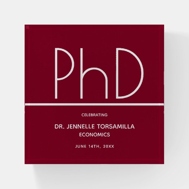 PhD degree Burgundy Graduation Party Keepsake Paperweight (Front)