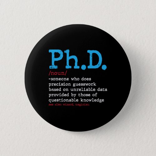 Phd Dictionary Graduation Doctorate Masters Degree Button