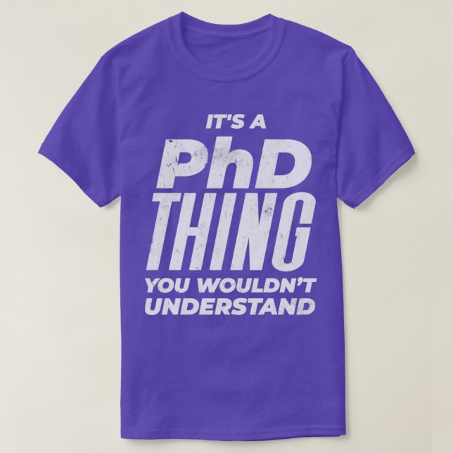 Phd Distressed Design T-Shirt (Design Front)