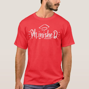 PhD Doctor Doctoral Graduation T-Shirt