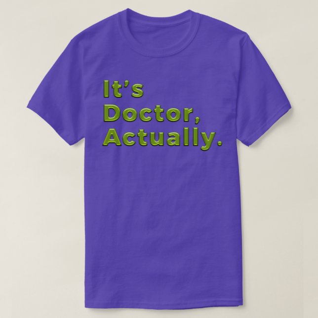 PHD Doctor Of Philosophy Funny Gift 3 5 T-Shirt (Design Front)
