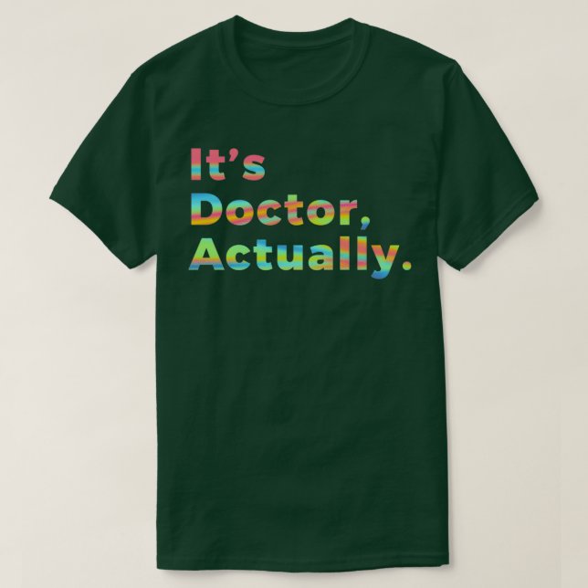 PHD Doctor Of Philosophy Funny Gift 71 T-Shirt (Design Front)