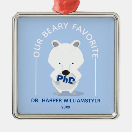 PhD Favorite Polar Bear Funny Graduation Metal Ornament