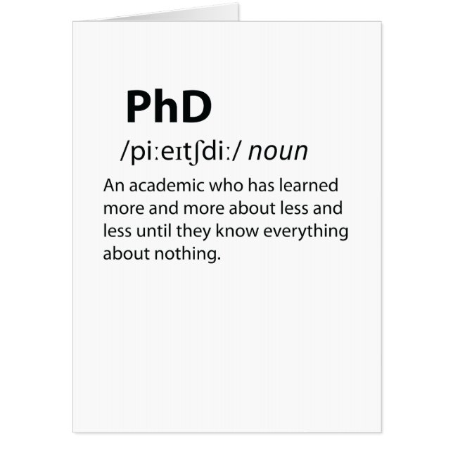 PhD Funny Dictionary Definition Card (Front)