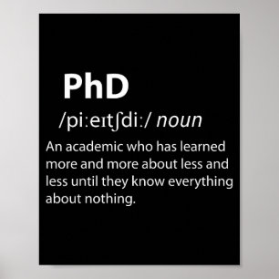 Phd funny dictionary definition doctorate student poster