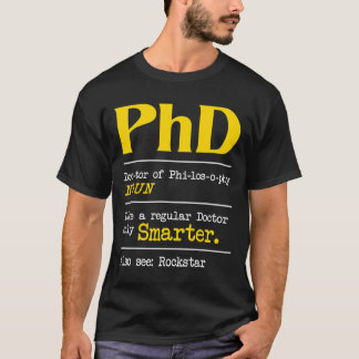 PhD Graduate Ph.D. Graduation Doctorate Degree Def T-Shirt