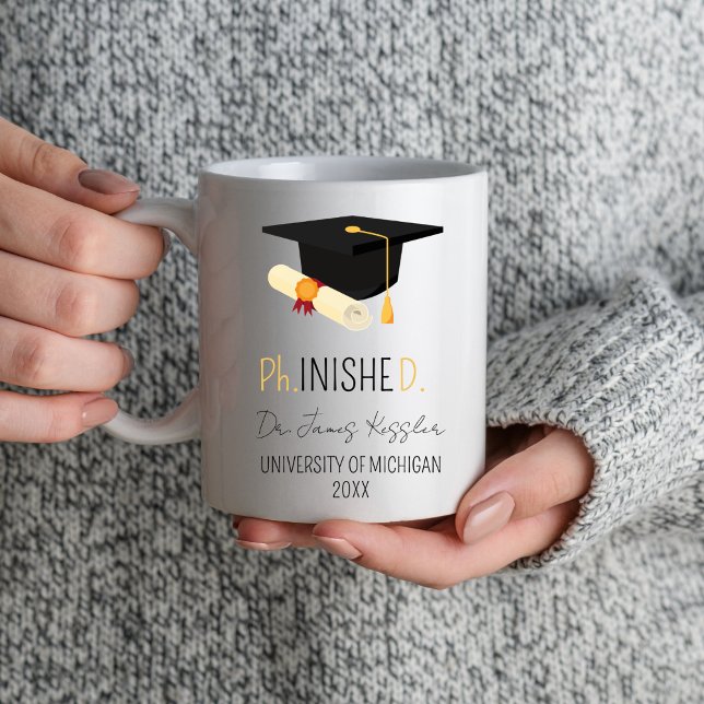 PhD Graduation Phinished Doctoral Degree Doctor Mug (Creator Uploaded)