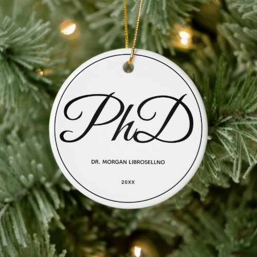 PhD Graduation White Black Name Year Ceramic Ornament