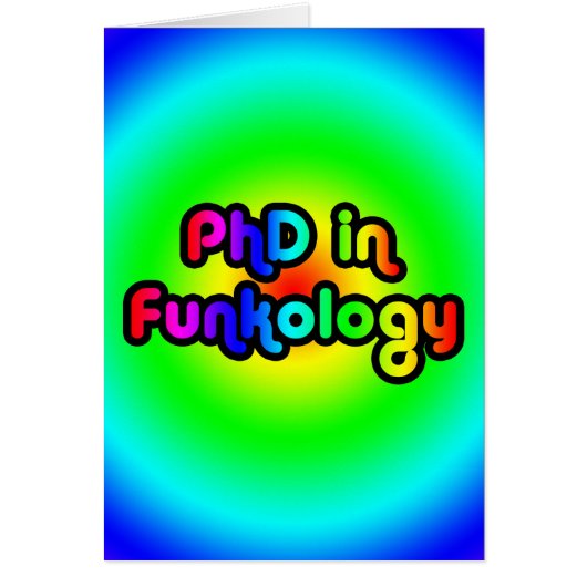 PhD in Funkology lol Fun Joke Funk Rainbow Cards (Front)