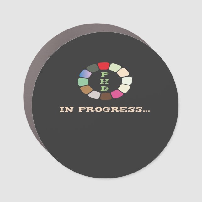 PhD In Progress Car Magnet (Front)