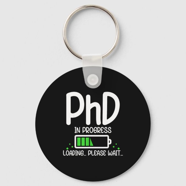 Phd in progress funny graduation class of 2026 keychain (Front)