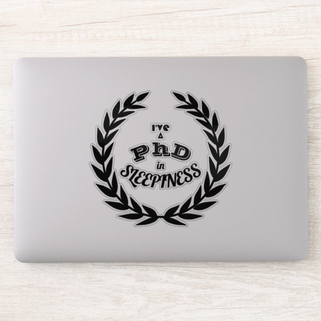 PhD in Sleepiness Funny Academic Humor Sticker (Computer)