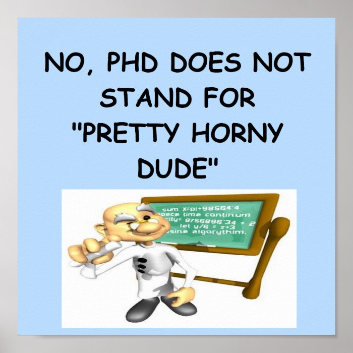 Phd joke poster