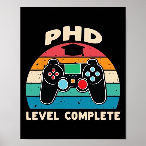 Phd Level Complete Doctorate Graduation Gift For H Poster