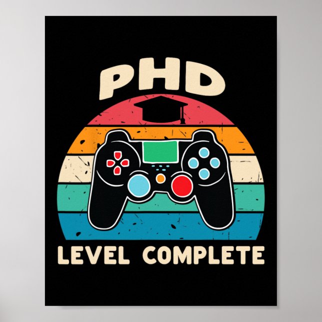 Phd Level Complete Doctorate Graduation Gift For H Poster (Front)