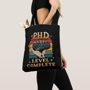 PhD Level Complete Graduation Doctorate Gaming Tote Bag