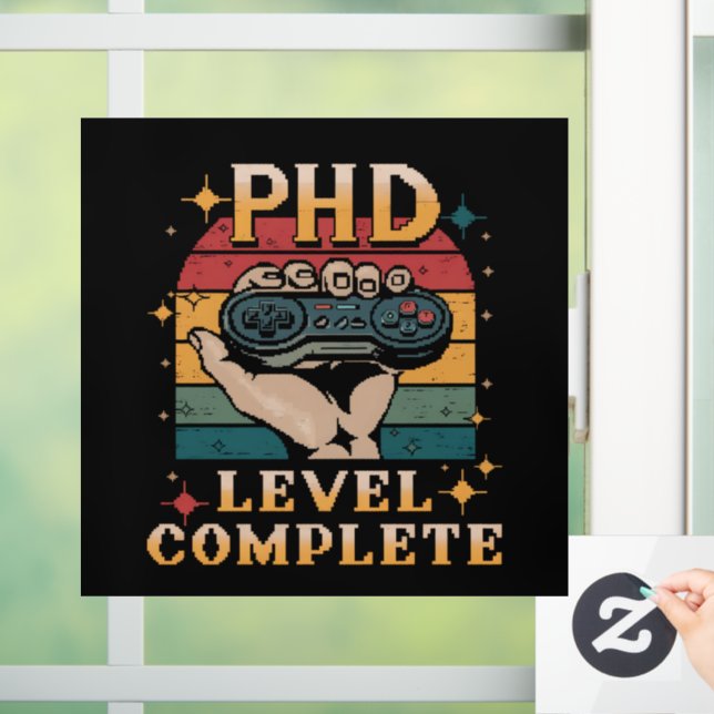PhD Level Complete Graduation Doctorate Gaming Window Cling (Home)