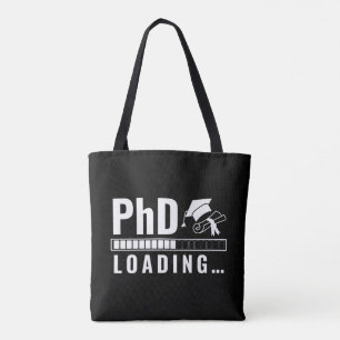 Phd Loading Bar Graduate Student White Fun Script Tote Bag