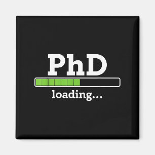 Phd loading humor doctorate graduation students ph magnet