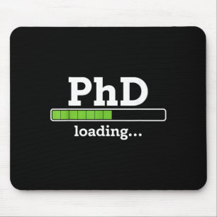 Phd loading humor doctorate graduation students ph mouse pad