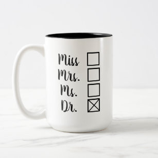 PhD/MD Terminal Degree Women's Options Feminist Two-Tone Coffee Mug