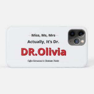 PhD Mom Graduation Doctorate Funny Goal achieved iPhone 11 Pro Case