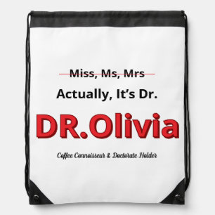 PhD Mom Graduation Doctorate Funny Goal achieved Drawstring Bag